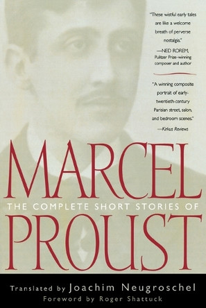 The Complete Short Stories of Marcel Proust by Joachim Neugroschel 9780815412649