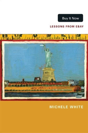 Buy It Now: Lessons from eBay by Michele White 9780822352402