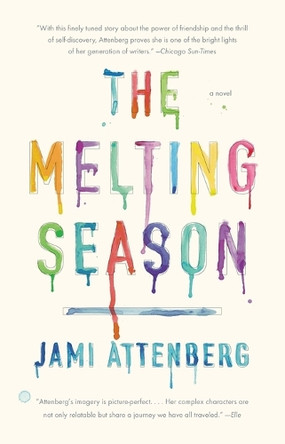 The Melting Season by Jami Attenberg 9781594484995