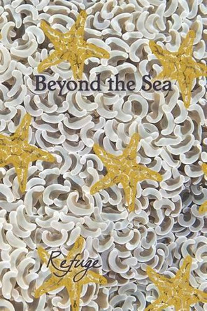 Beyond the Sea: Refuge by Eber & Wein 9781608804245