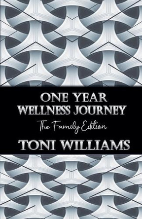 One Year Wellness Journey by Toni Williams 9798227298416