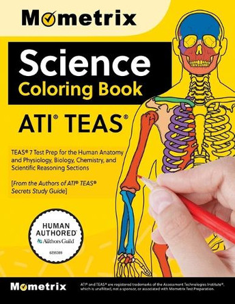 Ati Teas Science Coloring Book: Teas 7 Test Prep for the Human Anatomy and Physiology, Biology, Chemistry, and Scientific Reasoning Sections by Matthew Bowling 9781516725427