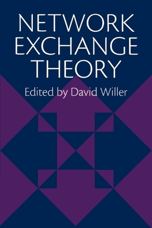 Network Exchange Theory by David Willer 9780275953782