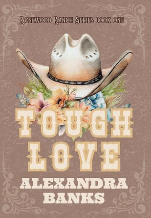 Tough Love by Alexandra Banks 9781763549678