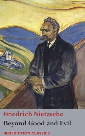 Beyond Good and Evil by Friedrich Wilhelm Nietzsche 9781781399514