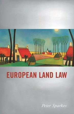 European Land Law by Peter Sparkes 9781841137582