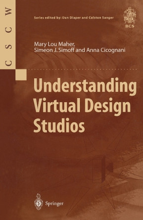 Understanding Virtual Design Studios by Mary Lou Maher 9781852331542