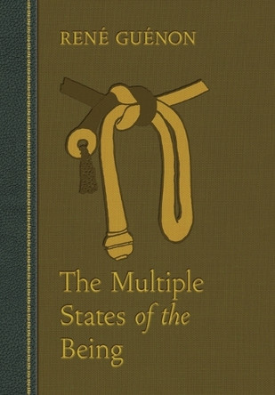 Multiple States of the Being by Rene Guenon 9780900588600