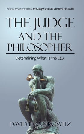 The Judge and the Philosopher by David H Moskowitz 9781911249993