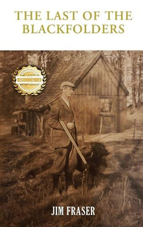 Last of The Blackfolders by Jim Fraser 9781952754920