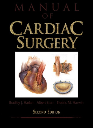Manual of Cardiac Surgery by Bradley J. Harlan 9781461275534