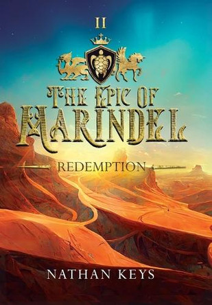 The Epic of Marindel: Redemption by Nathan Keys 9781957293707