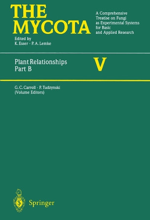 Plant Relationships Part B: Part B by George C. Carroll 9783642644917