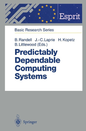 Predictably Dependable Computing Systems by Brian Randell 9783642797910