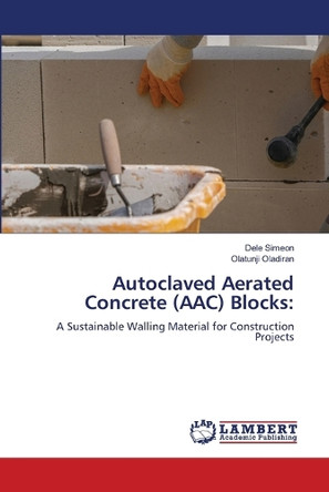 Autoclaved Aerated Concrete (AAC) Blocks by Dele Simeon 9783659773839