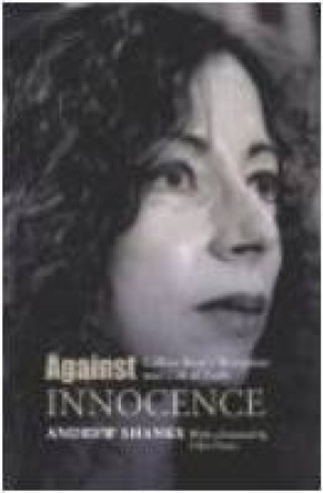 Against Innocence: Gillian Rose's Reception and Gift of Faith by Andrew Shanks 9780334041368