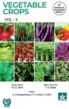 Vegetable Crops Vol 3 4th Revised and Illustrated edn by T K Bose 9789354616846