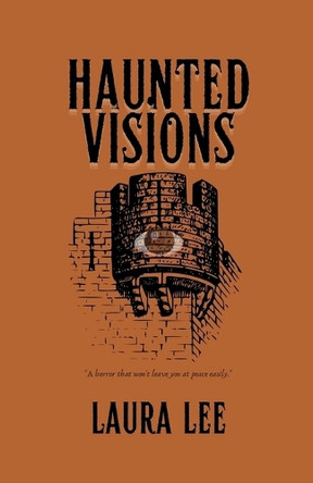 Haunted Visions by Laura Lee 9798227763556