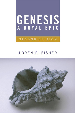 Genesis, a Royal Epic by Loren R Fisher 9781610973014