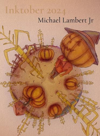Inktober 2024: A Journey Through Perspective by Michael Andrew Lambert 9798348503864