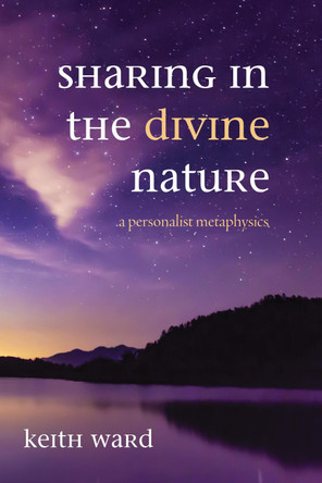 Sharing in the Divine Nature by Keith Ward 9781725266391