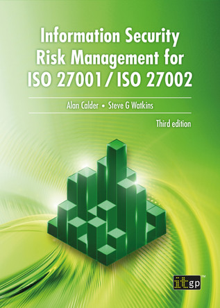 Information Security Risk Management for ISO 27001 / ISO 27002 by Alan Calder 9781787781368
