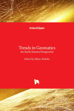 Trends in Geomatics: An Earth Science Perspective by Rifaat Abdalla 9781789854350