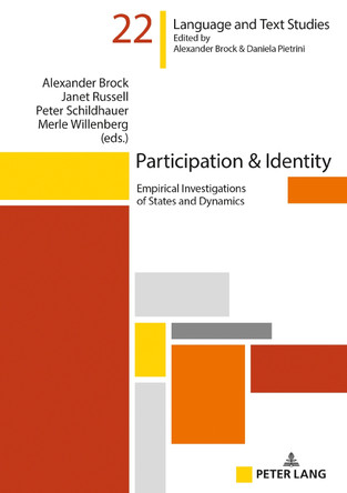 Participation & Identity: Empirical Investigations of States and Dynamics by Alexander Brock 9783631829745