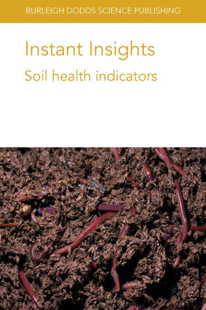 Instant Insights: Soil Health Indicators by Dr E. A. Stockdale 9781801462846