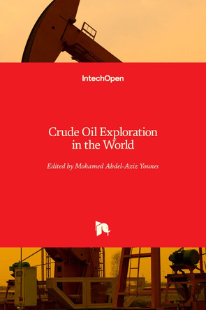 Crude Oil Exploration in the World by Mohamed Younes 9789535103790