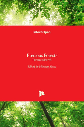 Precious Forests: Precious Earth by Miodrag Zlatic 9789535121756