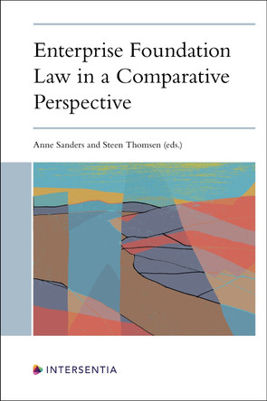 Enterprise Foundation Law in a Comparative Perspective by Anne Sanders 9781839703065