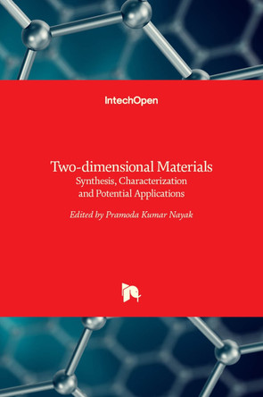 Two-dimensional Materials: Synthesis, Characterization and Potential Applications by Pramoda Kumar Nayak 9789535125549