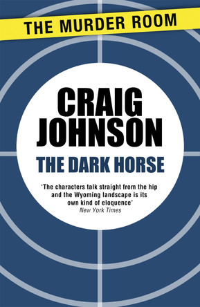 The Dark Horse by Craig Johnson 9781471913143