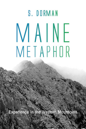 Maine Metaphor by S Dorman 9781498233781