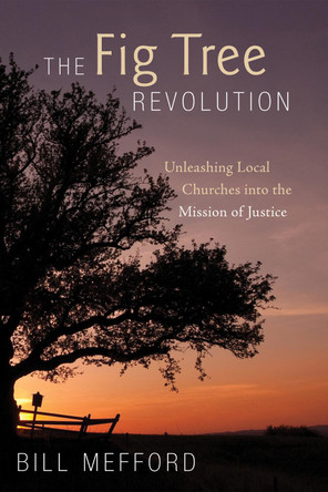 The Fig Tree Revolution by Bill Mefford 9781498240642