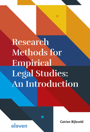 Research Methods for Empirical Legal Studies: An Introduction by Catrien Bijleveld 9789462369382