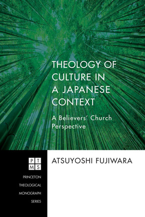 Theology of Culture in a Japanese Context by Atsuyoshi Fujiwara 9781498254182
