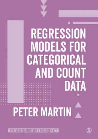 Regression Models for Categorical and Count Data by Peter Martin 9781529761269