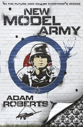 New Model Army by Adam Roberts 9780575083639