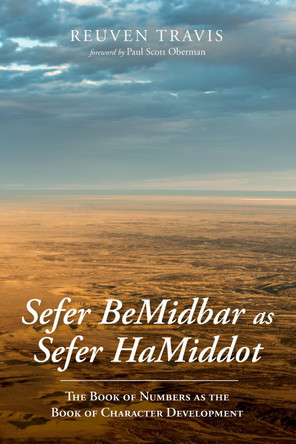 Sefer BeMidbar as Sefer HaMiddot by Reuven Travis 9781532647789