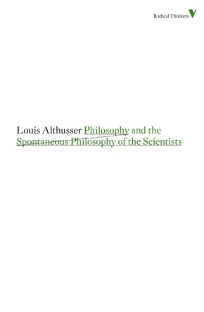 Philosophy and the Spontaneous Philosophy of the Scientists by Louis Althusser 9781844677894