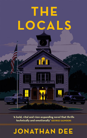The Locals by Jonathan Dee 9781472151957