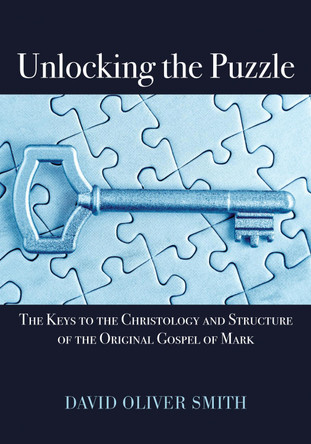 Unlocking the Puzzle by David Oliver Smith 9781532605567