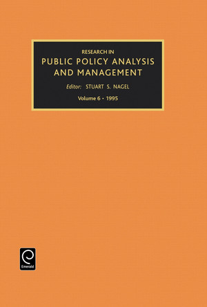 Research in Public Policy Analysis and Management by Stuart S. Nagel 9781559383899