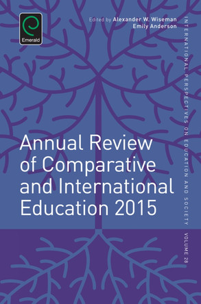 Annual Review of Comparative and International Education 2015 by Alexander W. Wiseman 9781785602979