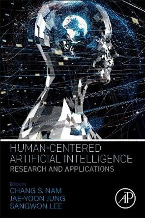 Human-Centered Artificial Intelligence by Chang S. Nam