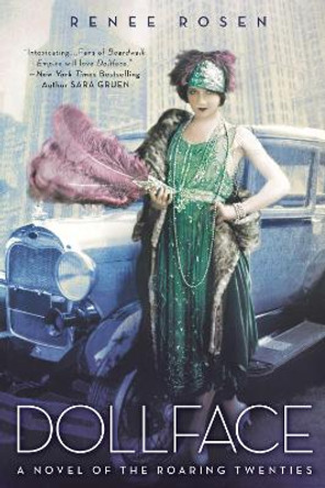 Dollface: A Novel of the Roaring Twenties by Renee Rosen
