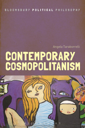 Contemporary Cosmopolitanism by Angela Taraborrelli 9781472535566