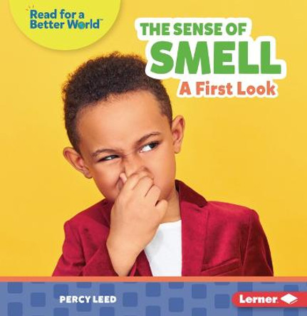 The Sense of Smell: A First Look by Percy Leed